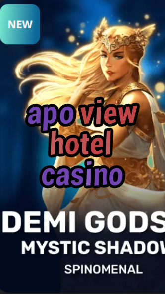 apo view hotel casino-trdjkmsxjksdss.com